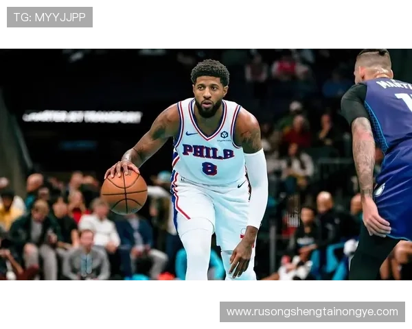 乔治首秀表现亮眼纳斯称赞其防守篮板贡献突出